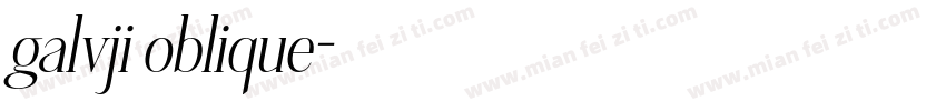 galvji oblique字体转换